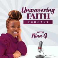 Unwavering Faith Podcast