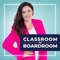 Classroom to Boardroom with Carrie Conover