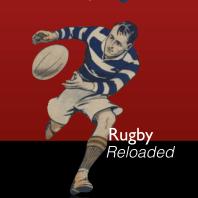 Rugby Reloaded