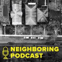 Neighboring Podcast