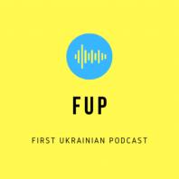 FUP - First Ukrainian Podcast