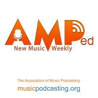 AMPed New Music Weekly