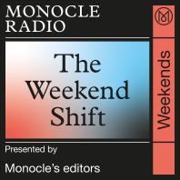 Monocle Radio: Monocle Weekends