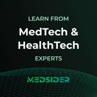 Medsider: Learn from MedTech and HealthTech Experts