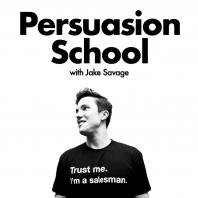 Persuasion School with Jake Savage