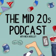 The Mid 20's Podcast