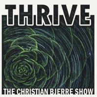 Thrive: The Christian Bjerre Show