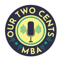Our Two Cents with MBA