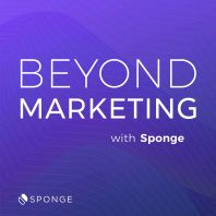 Beyond Marketing with Sponge