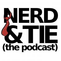 The Nerd & Tie Podcast