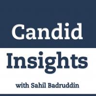 Candid Insights with Sahil Badruddin