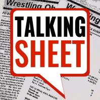 Talking Sheet | Pro Wrestling | WWE | AEW | Wrestling Observer | PWTorch | PWInsider