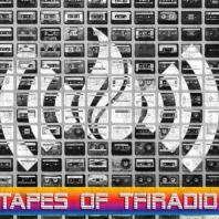 Tapes of TFIRadio