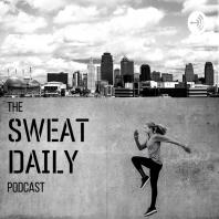 The Sweat Daily Podcast