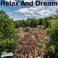 Relax And Dream - A Twiddle Musical