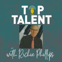 TOP TALENT with Richie Phillips