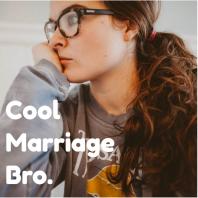 Cool Marriage Bro.