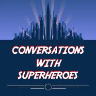Conversations with Superheroes