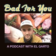 Bad For You Podcast