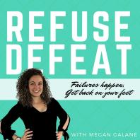 Refuse Defeat with Megan