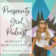 Prosperity Girl | Mindset & Manifestation