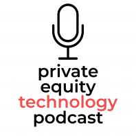 Private Equity Technology Podcast