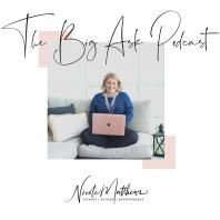 The Big Ask Podcast with Nicole Matthews