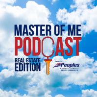 Master of Me Podcast Real Estate Edition