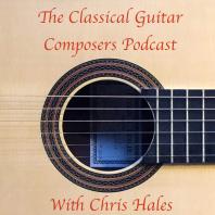 Classical Guitar Composers Podcast