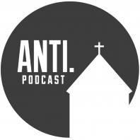 Anti Church Podcast 