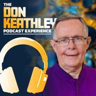 The Don Keathley Podcast Experience
