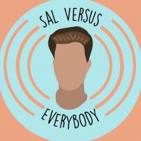 Sal vs Everybody