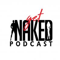 Get Naked Podcast