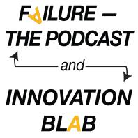 Failure - the Podcast