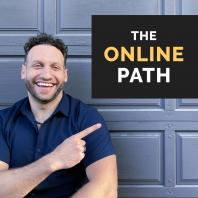 The Online Path | Real talk about how to start a profitable online business