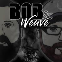 Bob & Weave