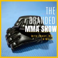 The Branded MMA Show
