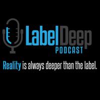 Label Deep Podcast