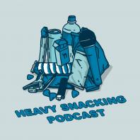 Heavy Snacking Podcast