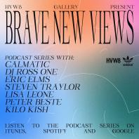 HVW8 Presents: Brave New Views