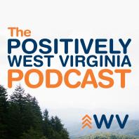 The Positively West Virginia Podcast