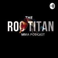 The ROC Titan MMA Podcasts 