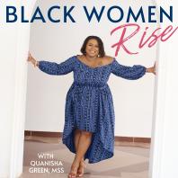 RISE! with Quanisha Green, MSS