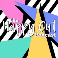The Happy Out Podcast