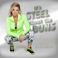 Tamilee Webb It's STEEL About the BUNS