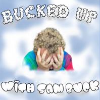 Bucked Up With Sam Buck