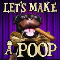 Let's Make a Poop! With Triumph the Insult Comic Dog