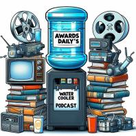 Awards Daily's Water Cooler Podcast