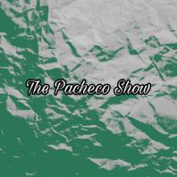 The Pacheco Show