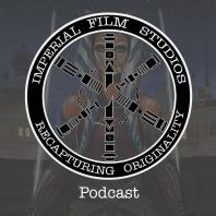 Imperial Film Studio Podcast